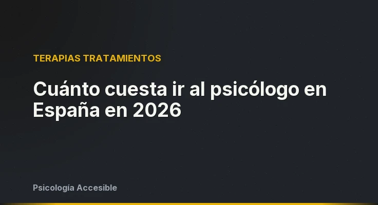 Cuánto cuesta ir al psicólogo en España en 2026