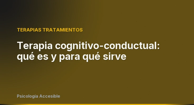 Terapia cognitivo-conductual: qué es y para qué sirve