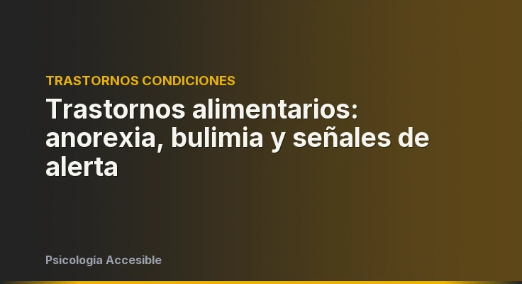 Trastornos alimentarios: anorexia, bulimia y señales de alerta
